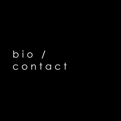 Bio / Contact